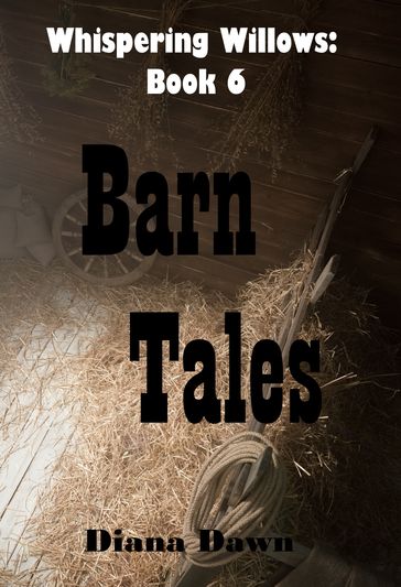 Barn Tales - Diana Dawn