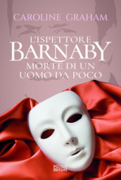 Barnaby. Morte di un uomo da poco. 2.