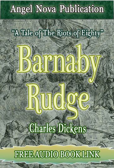 Barnaby Rudge : [Illustrations and Free Audio Book Link] - Charles Dickens