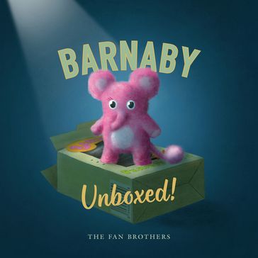 Barnaby Unboxed! - Terry Fan - Eric Fan - Devin Fan