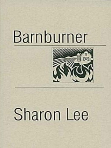 Barnburner - Sharon Lee