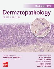 Barnhill s Dermatopathology, Fourth Edition