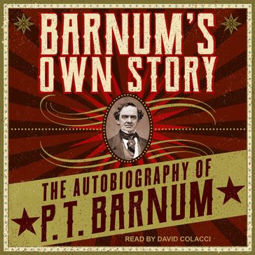 Barnum's Own Story - P.T. Barnum