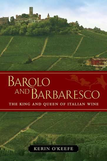 Barolo and Barbaresco - Kerin OKeefe