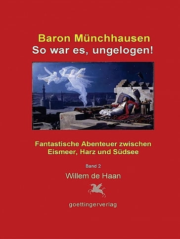 Baron Münchhausen: So war es, ungelogen! Bd. 2 - Helmut W. Brinks