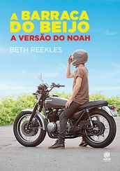 A Barraca do Beijo - A versão do Noah