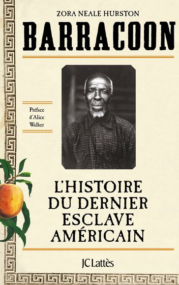 Barracoon : L'histoire du dernier esclave américain - Zora Neale Hurston