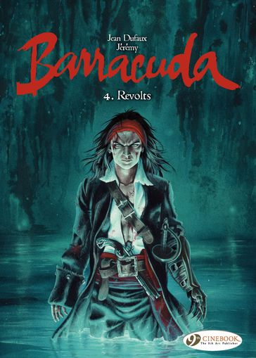 Barracuda - Volume 4 - Revolts - Jean Dufaux