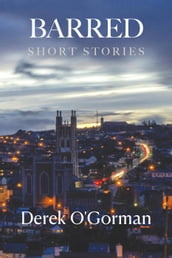 Barred: Short Stories