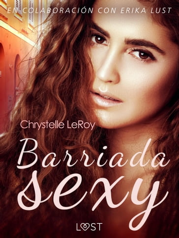 Barriada sexy - un cuento corto erótico - Chrystelle Leroy