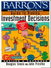 Barron s Guide to Making Investment Decisions