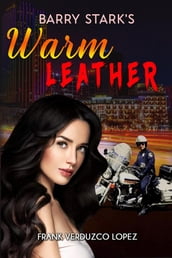 Barry Stark s Warm Leather