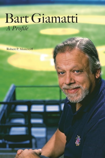 Bart Giamatti - Mr. Robert P. Moncreiff