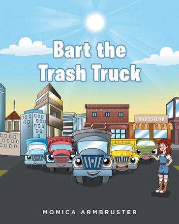 Bart the Trash Truck - Monica Armbruster