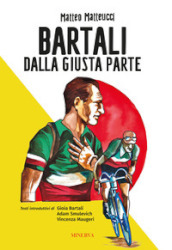 Bartali. Dalla giusta parte