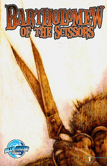 Bartholomew of the Scissors #1 - CW Cooke - Daniel Crosier