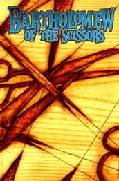 Bartholomew of the Scissors: Swarm