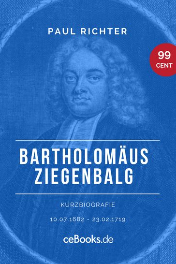 Bartholomäus Ziegenbalg 1682  1719 - Paul Richter