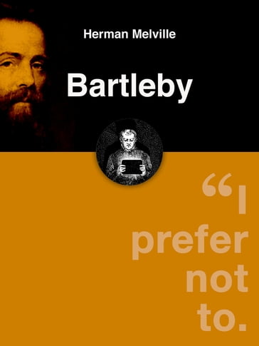 Bartleby - Herman Melville