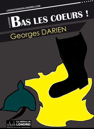 Bas les coeurs - Georges Darien