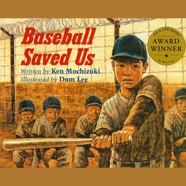 Baseball Saved Us - Ken Mochizuki