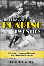 Baseball s Roaring Twenties