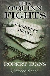 Basement Brawl: The O Quinn Fights #1
