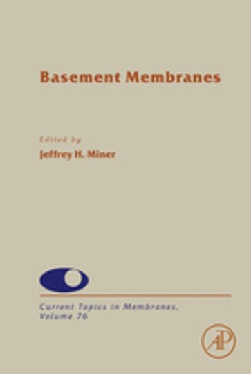 Basement Membranes - Jeffrey H. Miner