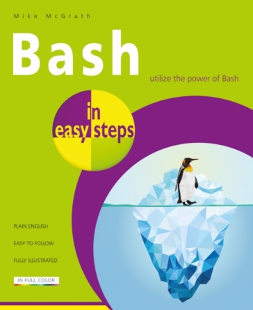 Bash in easy steps - Mike McGrath