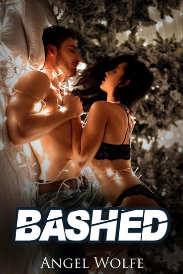 Bashed - Angel Wolfe