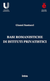 Basi romanistiche di istituti privatistici