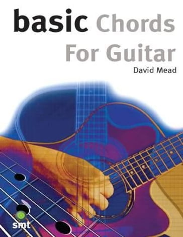 Basic Chords for Guitar - David Mead