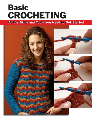 Basic Crocheting - Annie Modesitt - Sharon Hernes Silverman