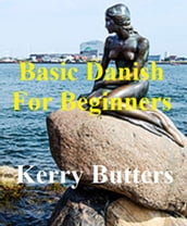 Basic Danish For Beginners.