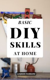 Basic Diy Skills At Home