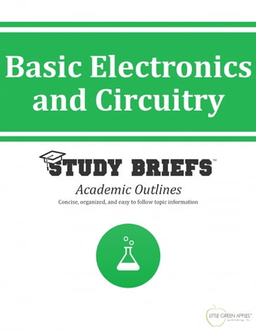 Basic Electronics and Circuitry - LLC Little Green Apples Publishing