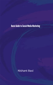Basic Guide To Social Media Marketing