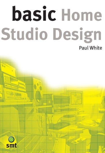 Basic Home Studio Design - Paul White