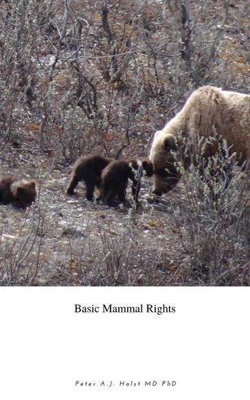 Basic Mammal Rights - Peter A.J. Holst MD PhD