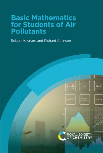 Basic Mathematics for Students of Air Pollutants - Robert Maynard - Richard Atkinson