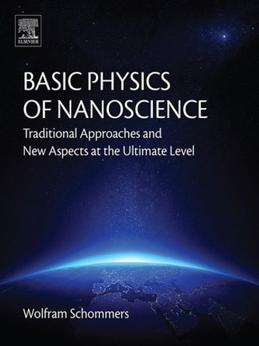 Basic Physics of Nanoscience - Wolfram Schommers
