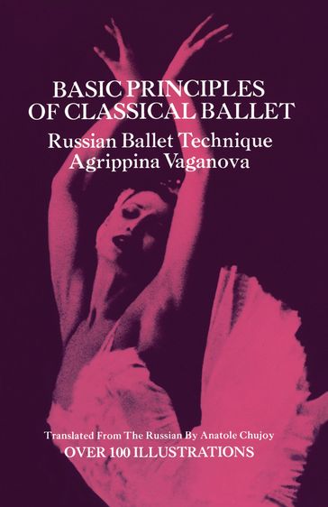 Basic Principles of Classical Ballet - Agrippina Vaganova