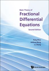 Basic Theory Of Fractional Differential Equations (Second Edition)