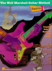 Basics 1 - The Wolf Marshall Guitar Method (Music Instruction)