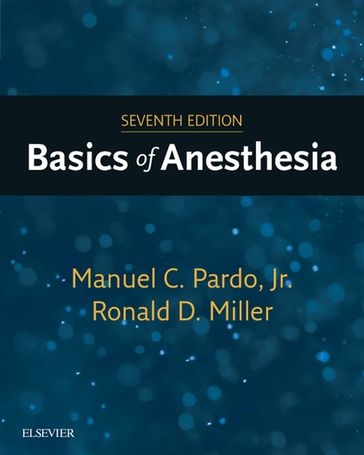 Basics of Anesthesia E-Book - MD Manuel Pardo - MD  MS Ronald D. Miller