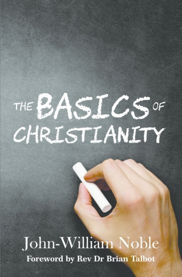 Basics of Christianity - John-William Noble