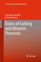 Basics of Cutting and Abrasive Processes