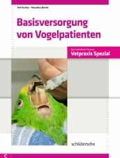 Basisversorgung von Vogelpatienten