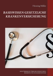 Basiswissen Gesetzliche Krankenversicherung