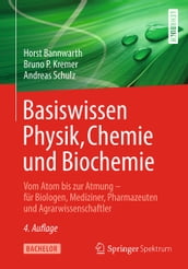 Basiswissen Physik, Chemie und Biochemie